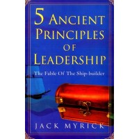 5 Ancient Principles of Leadership