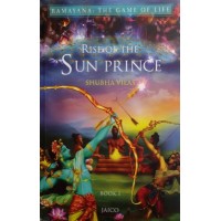 Ramayana - The Game of Life : Rise of the Sun Prince (Book 1) (English)